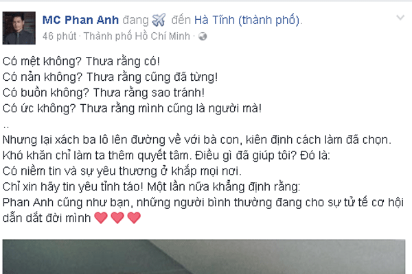  Đã có lúc Phan Anh nản lòng, mệt mỏi và ấm ức vì những hiểu lầm của người đời. 