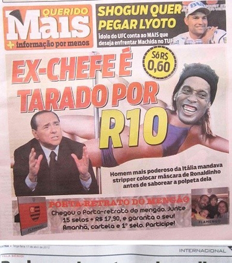 Những đêm tai tiếng của Berlusconi và Ronaldinho còn bị đồn ầm trên mặt báo