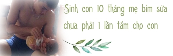 bo dam gianh phan tam cho con suot 10 thang sau sinh duoc chi em khen nuc no - 1
